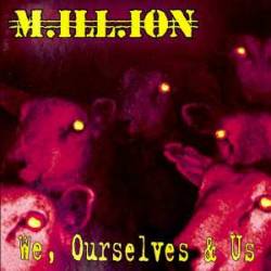 Million : We, Ourselves & Us